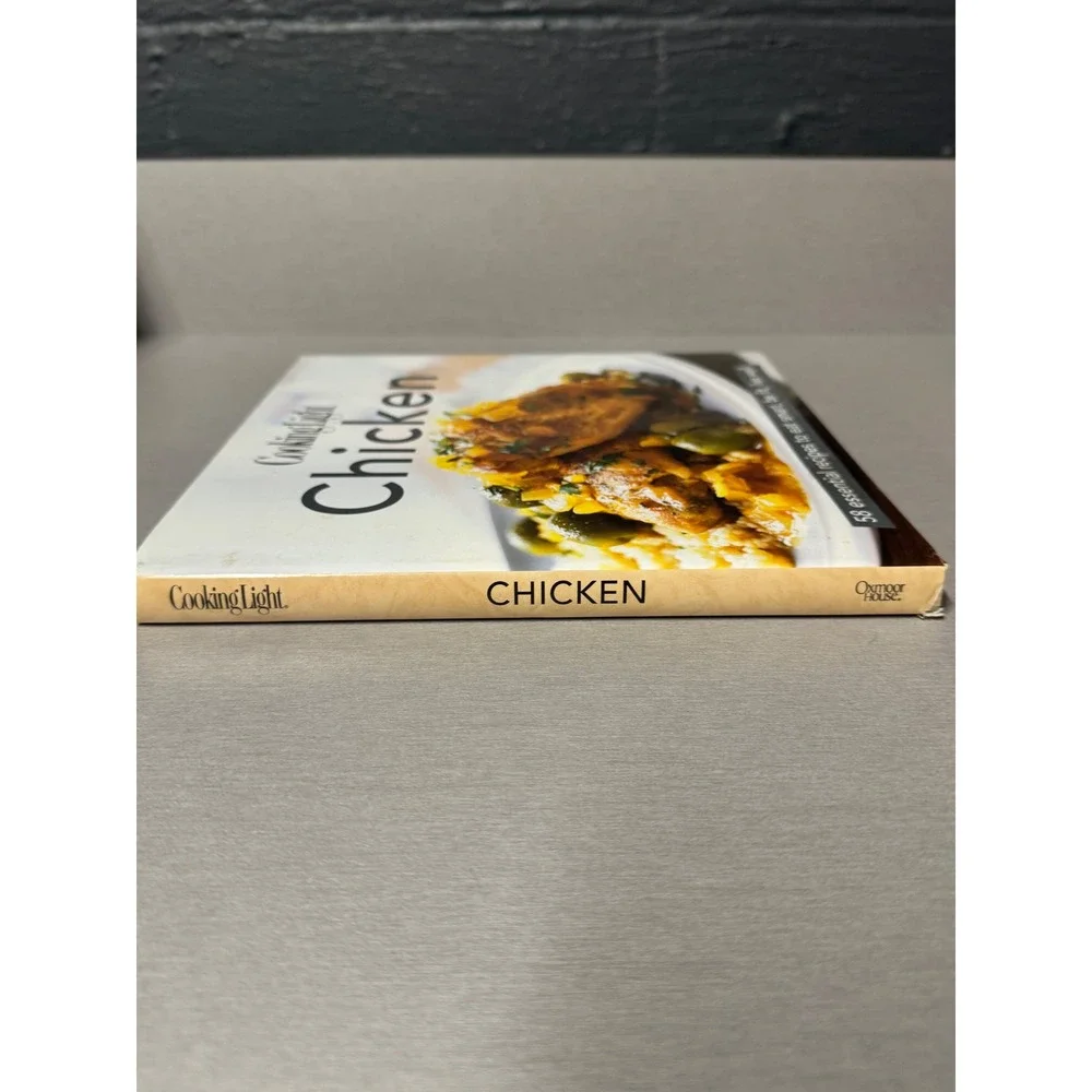 Cooking Light Chicken Cookbook 58 Essential Recipes Hardcover Oxmoor House
